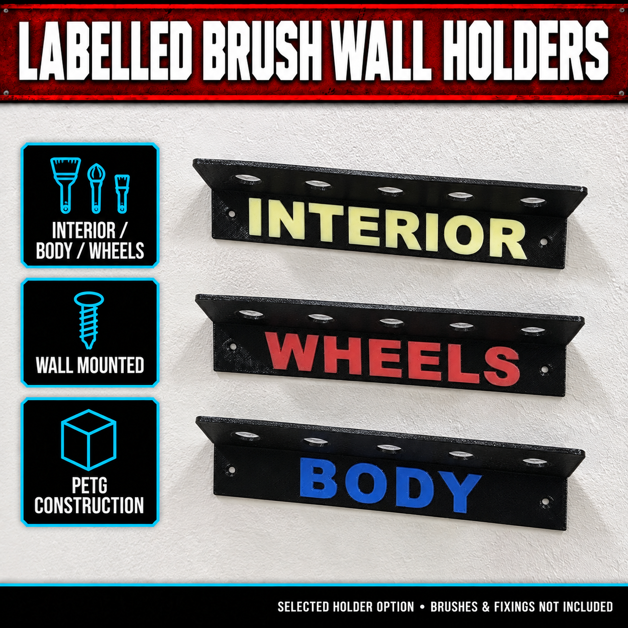 Interior, Body & Wheel Brush Wall Holders 1 Interior, Body & Wheel Brush Wall Holders